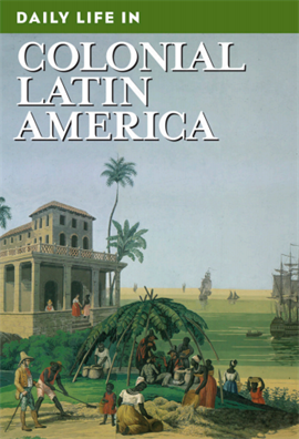 In Colonial Latin America (1492-1798)